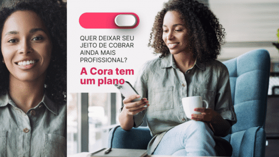 Notificação de cobrança por Whatsapp: conheça a nova funcionalidade da conta Cora